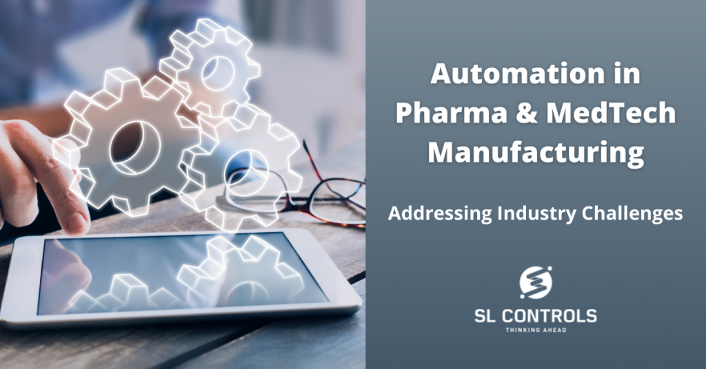 Automation in Pharma & MedTech Manufacturing - Addressing Industry Challenges